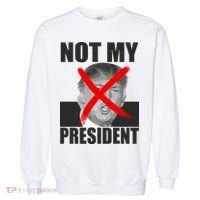 Not My President Red X Spray Paint Anti-Trump Garment-Dyed Sweatshirt thumb 0