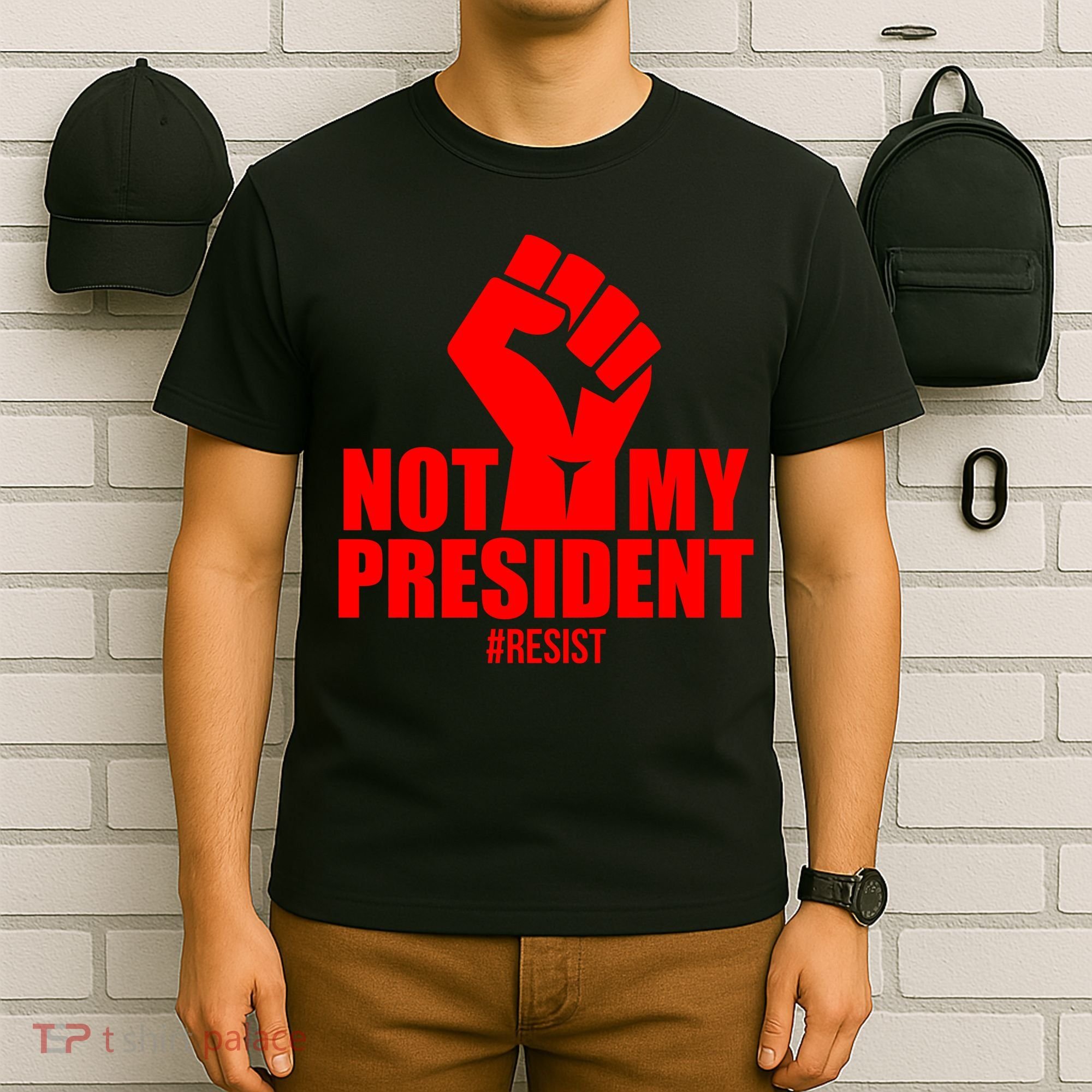 Not My President Resist Anti Trump Fist T-Shirt