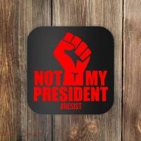 Not My President Resist Anti Trump Fist Coaster thumb 0