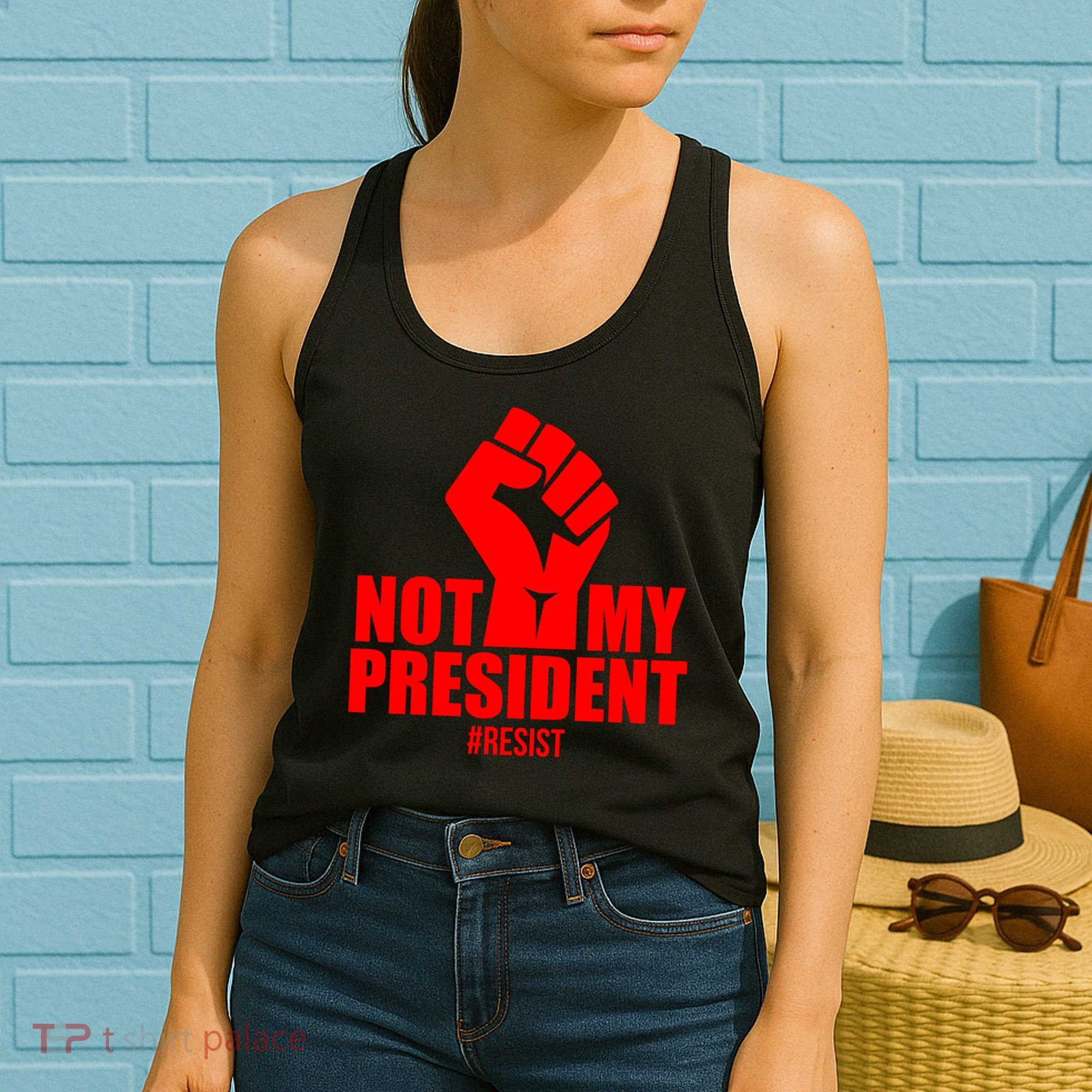 Not My President Resist Anti Trump Fist Women's Tank Top