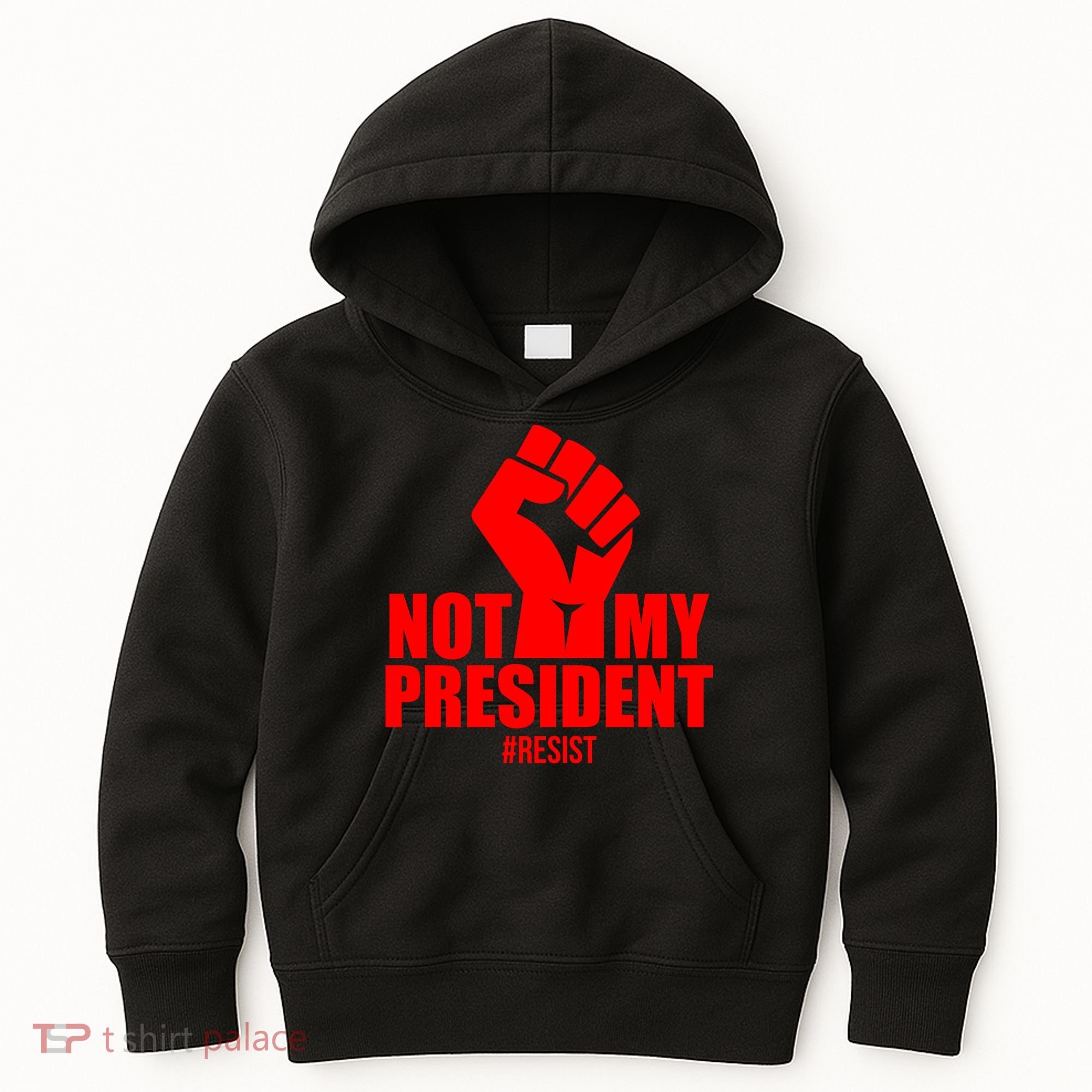 Not My President Resist Anti Trump Fist Kids Hoodie