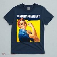 Not My President Rosie Riverter Girl Power Anti Trump Poster T-Shirt thumb 5
