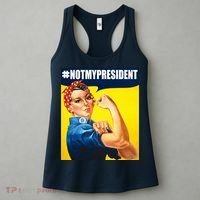 Not My President Rosie Riverter Girl Power Anti Trump Poster Women's Tank Top thumb 3