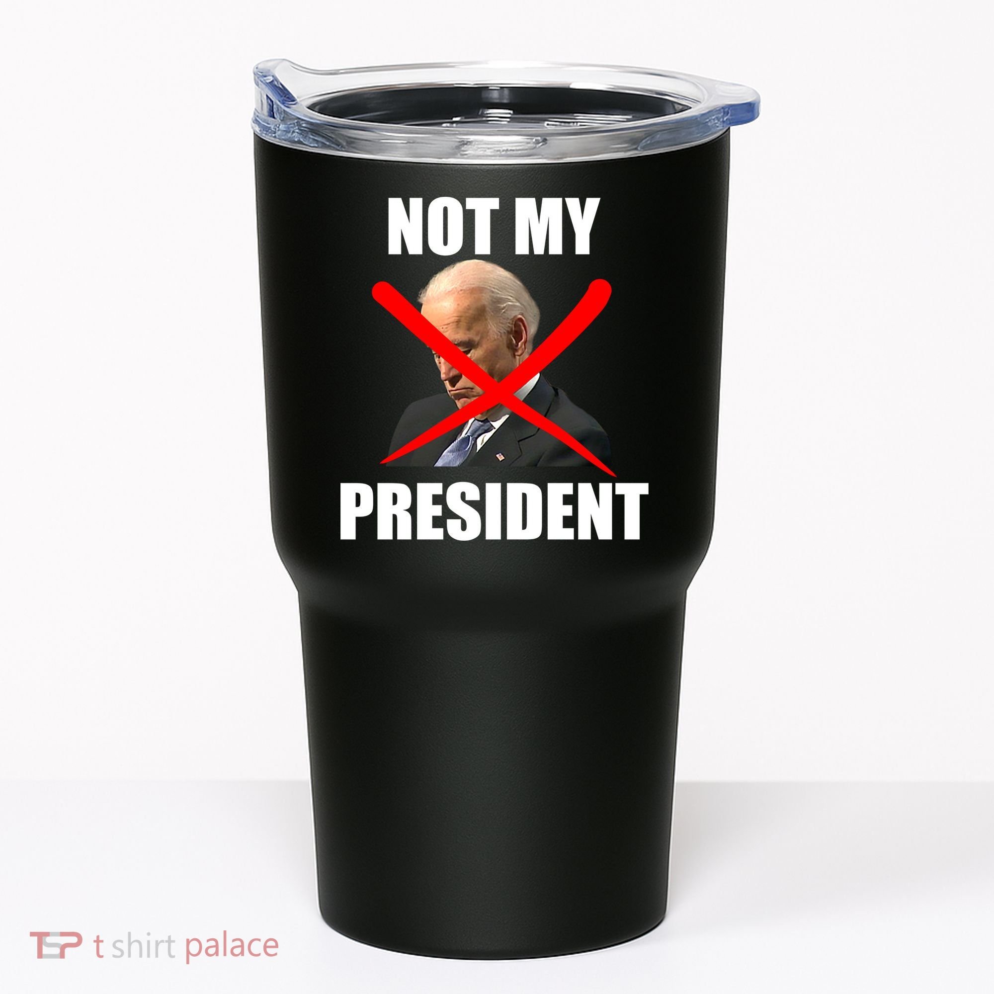 Not My President Trump Anti Biden Tumbler