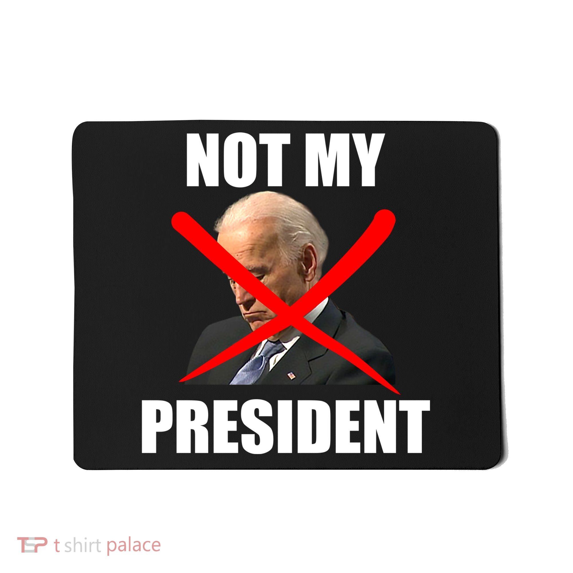 Not My President Trump Anti Biden Mousepad