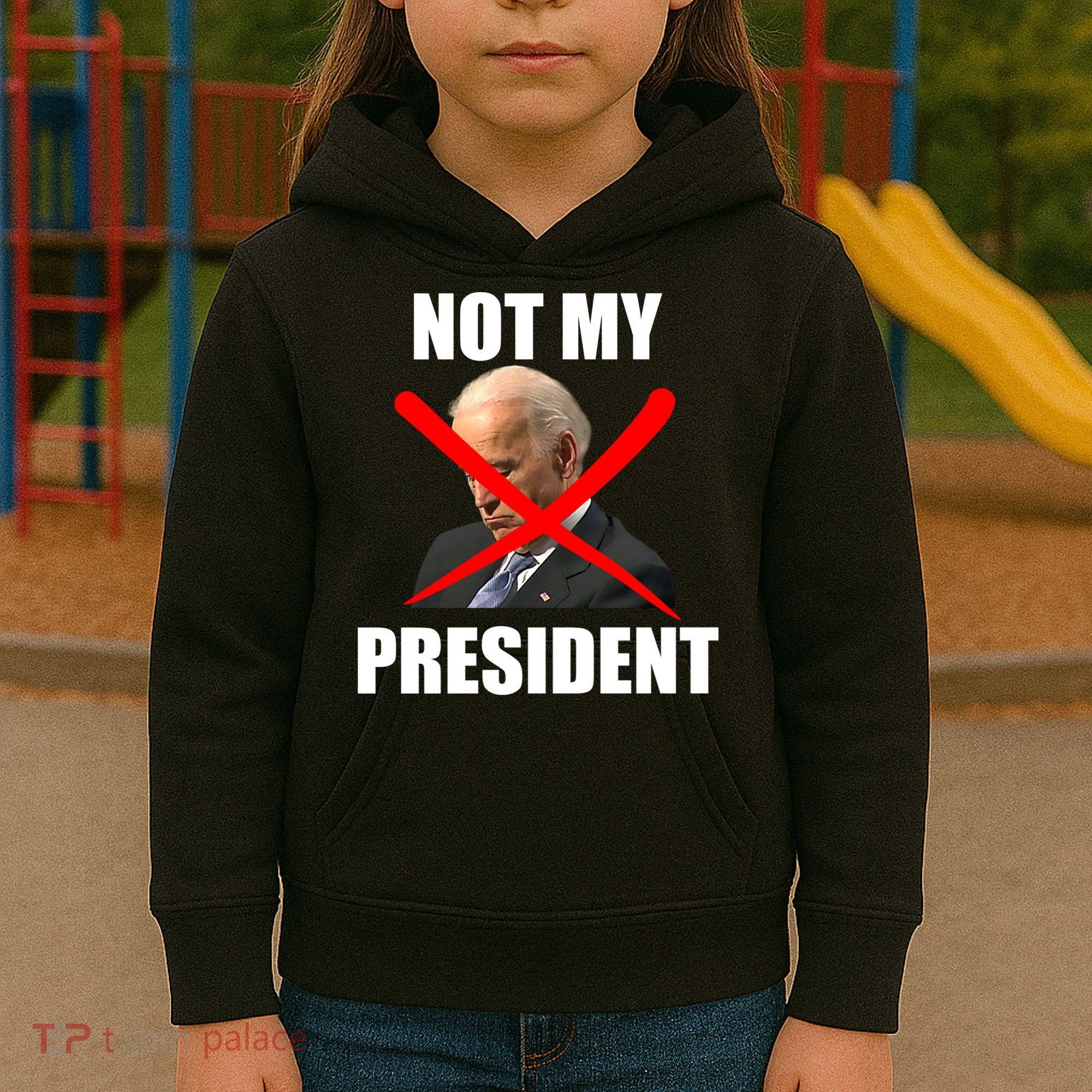 Not My President Trump Anti Biden Kids Hoodie