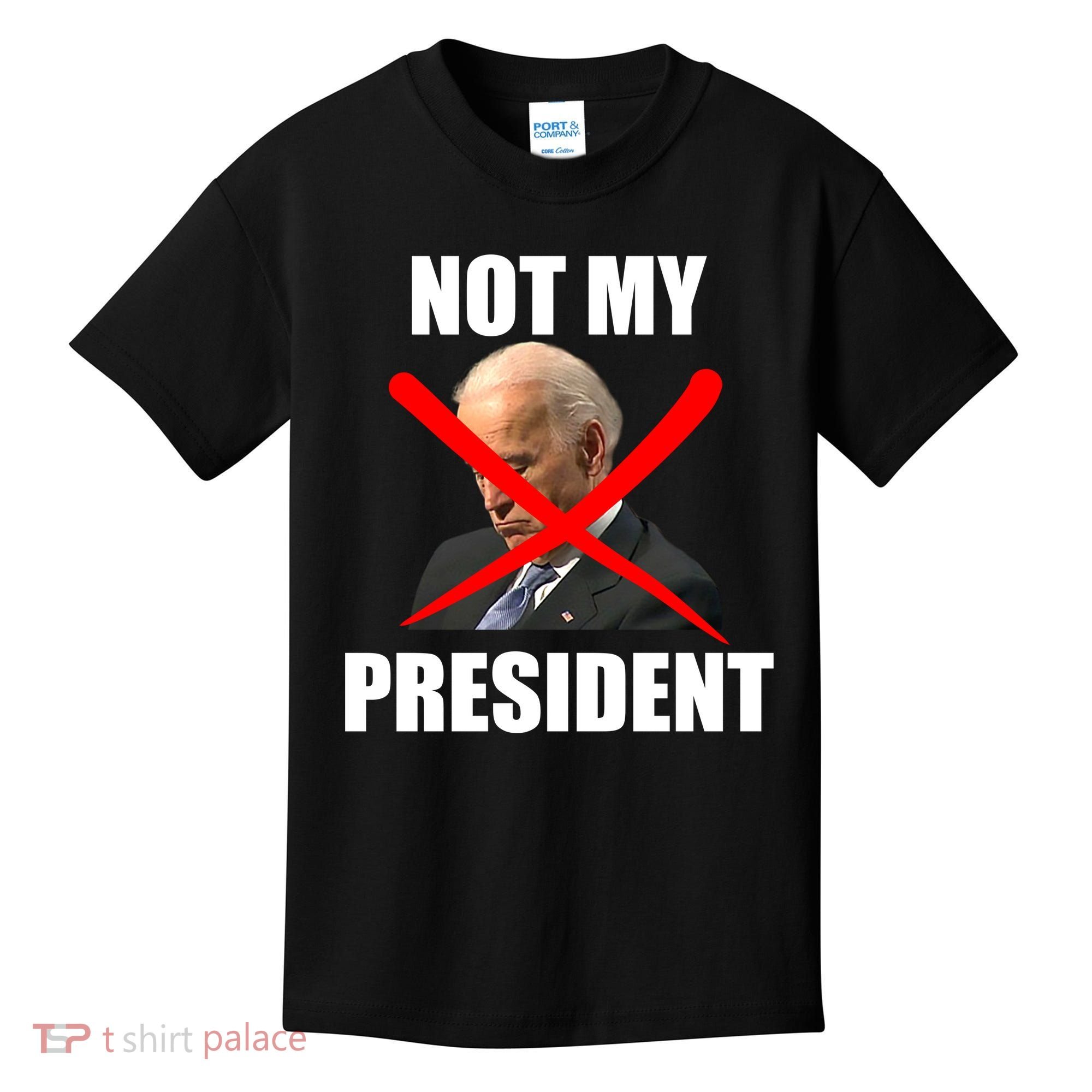 Not My President Trump Anti Biden Kids T-Shirt