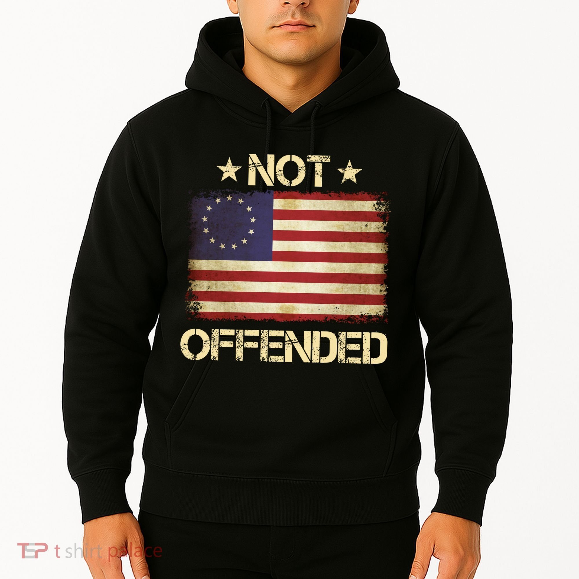 Not Offended Betsy Ross Flag Hoodie