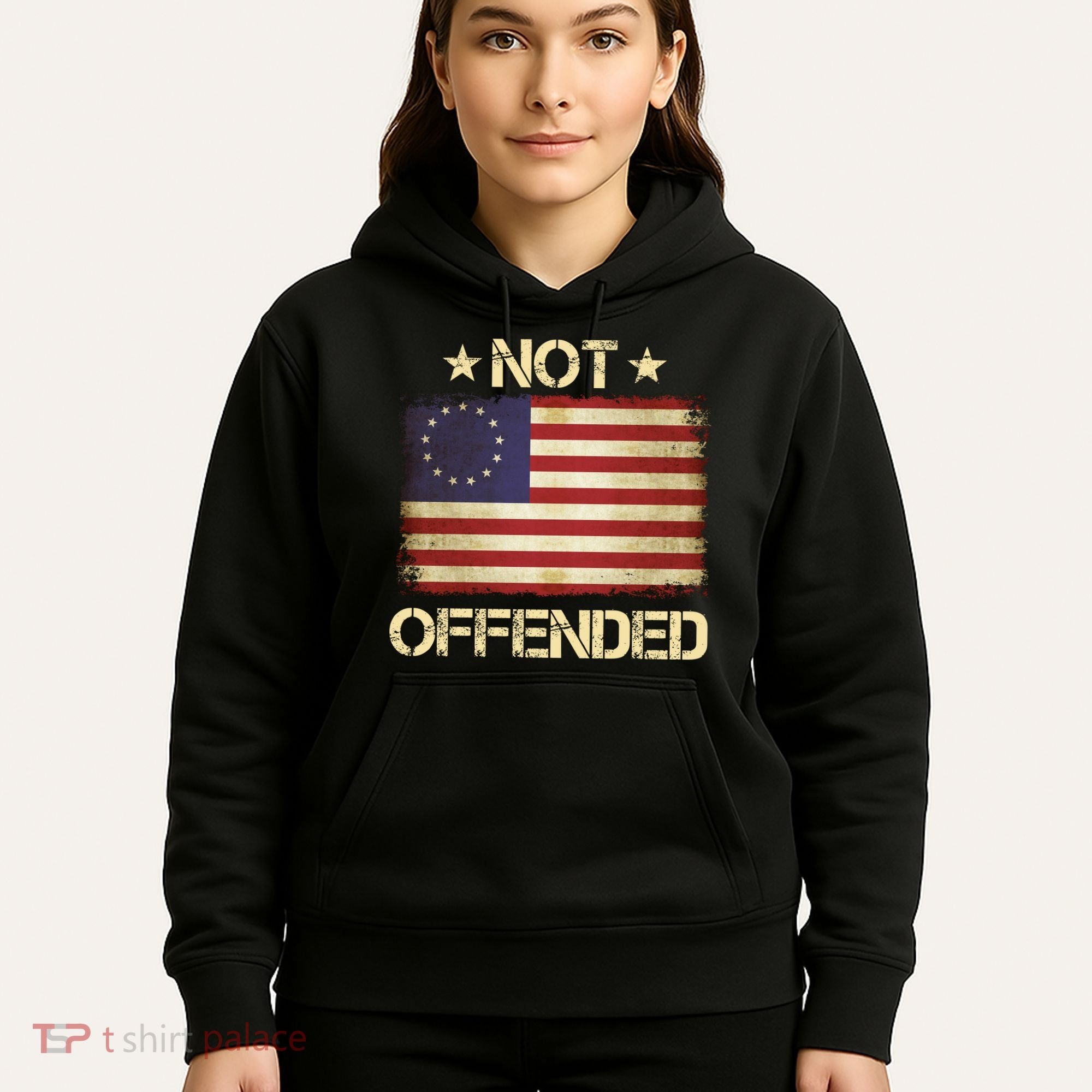 Not Offended Betsy Ross Flag Hoodie