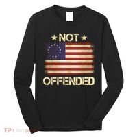 Not Offended Betsy Ross Flag Long Sleeve Shirt thumb 0