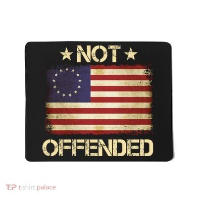 Not Offended Betsy Ross Flag Mousepad
