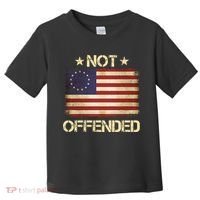 Not Offended Betsy Ross Flag Toddler T-Shirt thumb 0