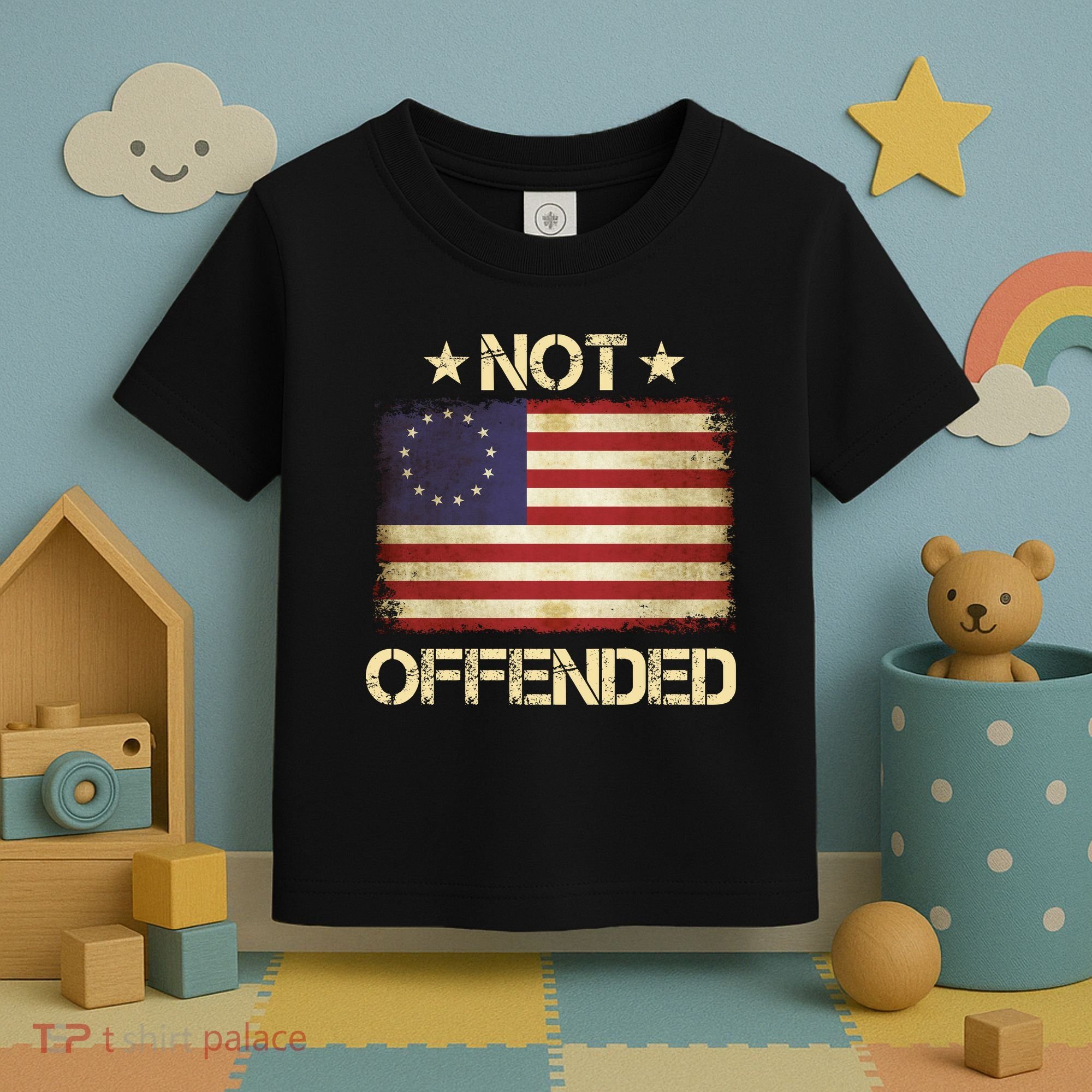 Not Offended Betsy Ross Flag Toddler T-Shirt