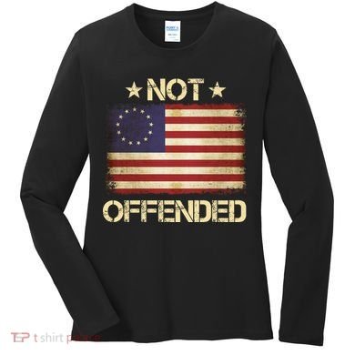 Not Offended Betsy Ross Flag Women's Long Sleeve Shirt