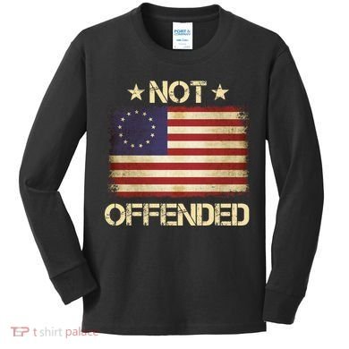 Not Offended Betsy Ross Flag Kids Long Sleeve Shirt