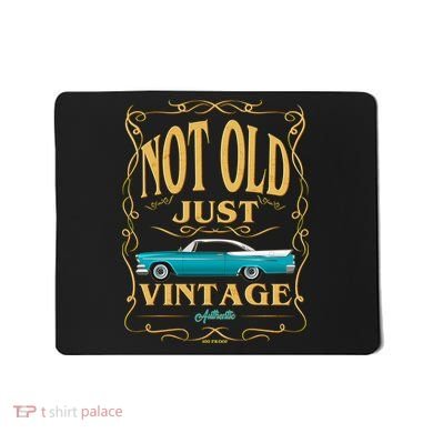 Not Old Just Vintage Classic Car Birthday Mousepad