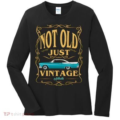 Not Old Just Vintage Classic Car Birthday Women's Long Sleeve Shirt