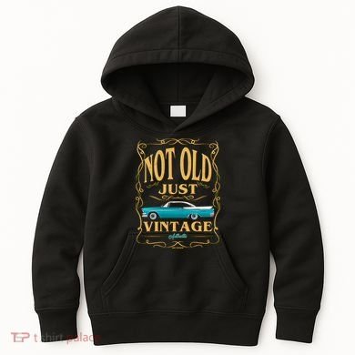 Not Old Just Vintage Classic Car Birthday Kids Hoodie