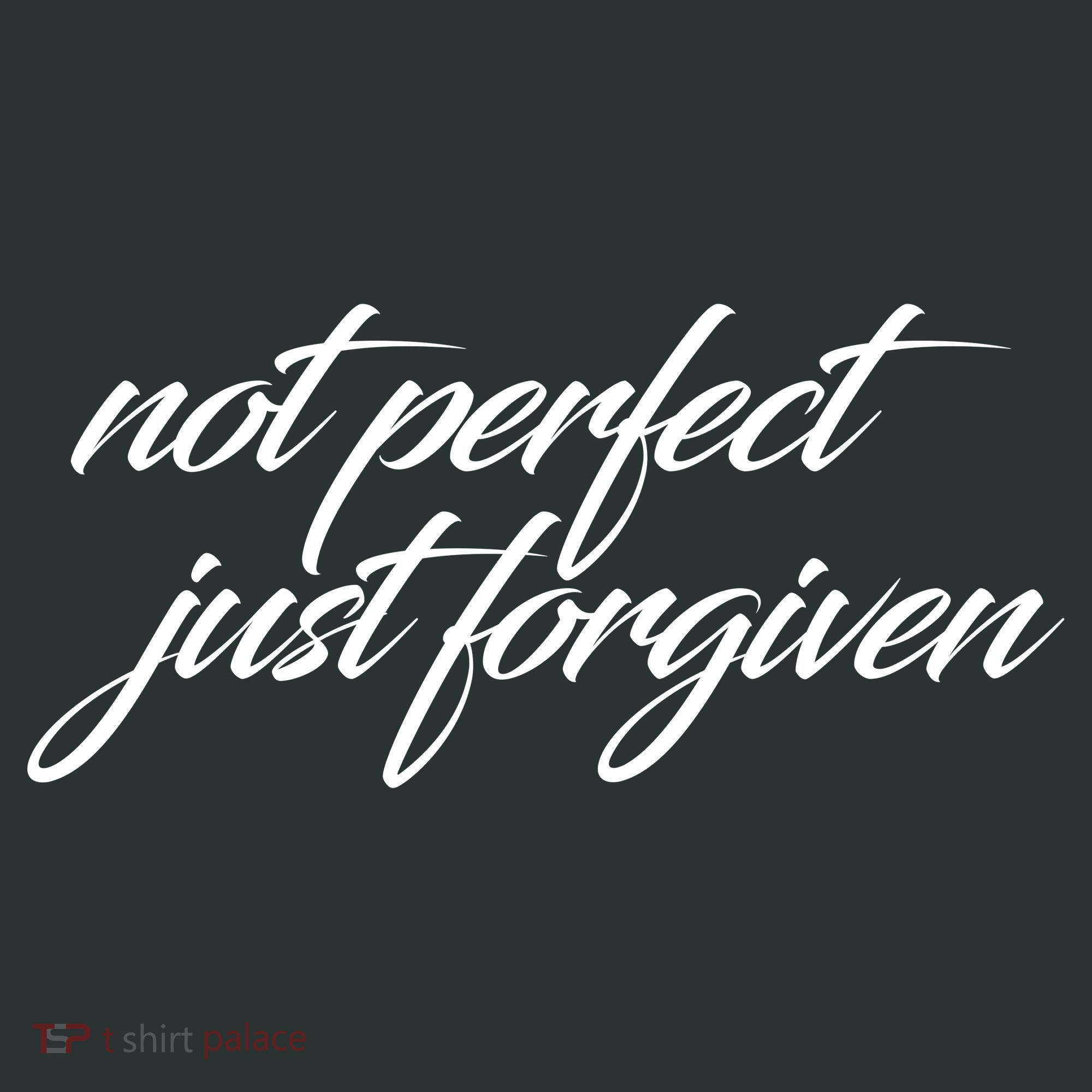 Not Perfect Just Forgiven Hoodie