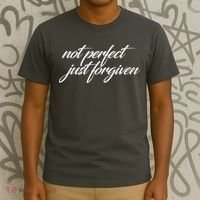 Not Perfect Just Forgiven T-Shirt thumb 3