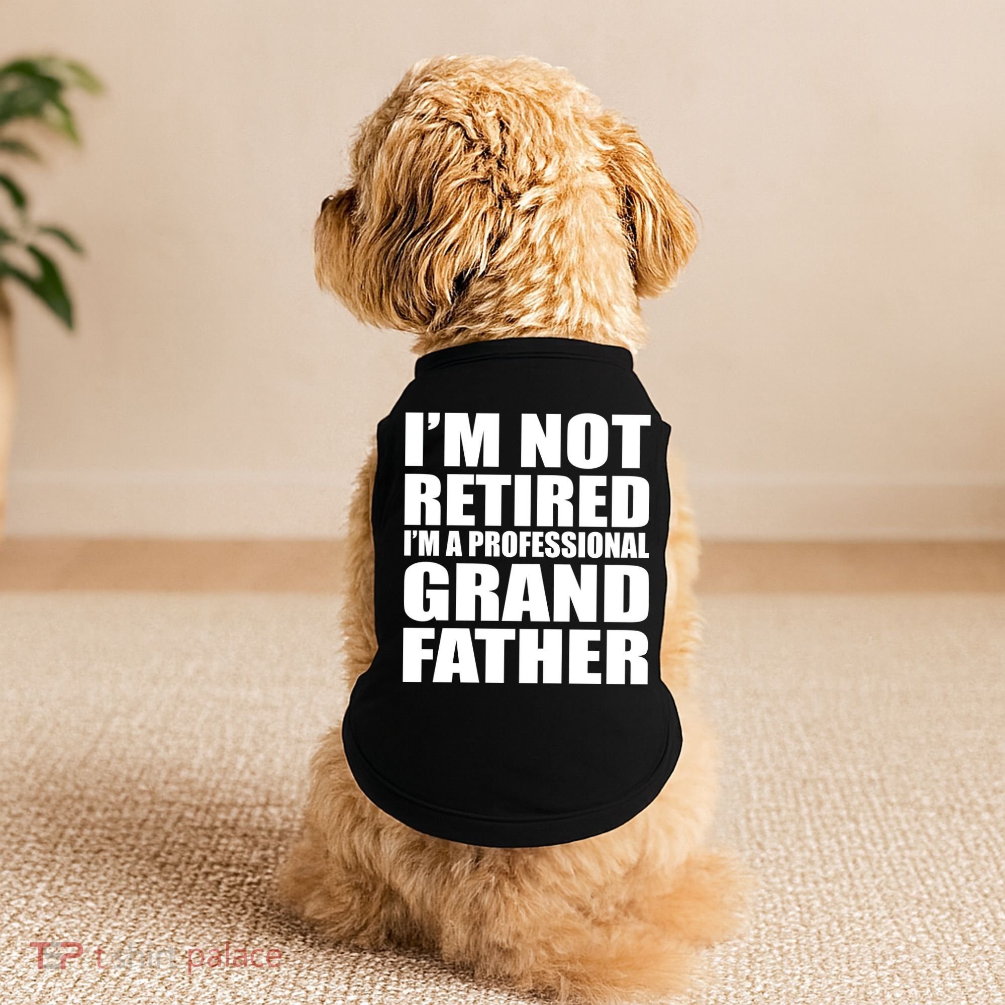 Not Retired I'm A Professional Grandfather Doggie Tank