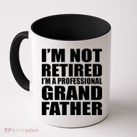 Not Retired I'm A Professional Grandfather Coffee Mug thumb 0