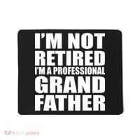 Not Retired I'm A Professional Grandfather Mousepad thumb 0