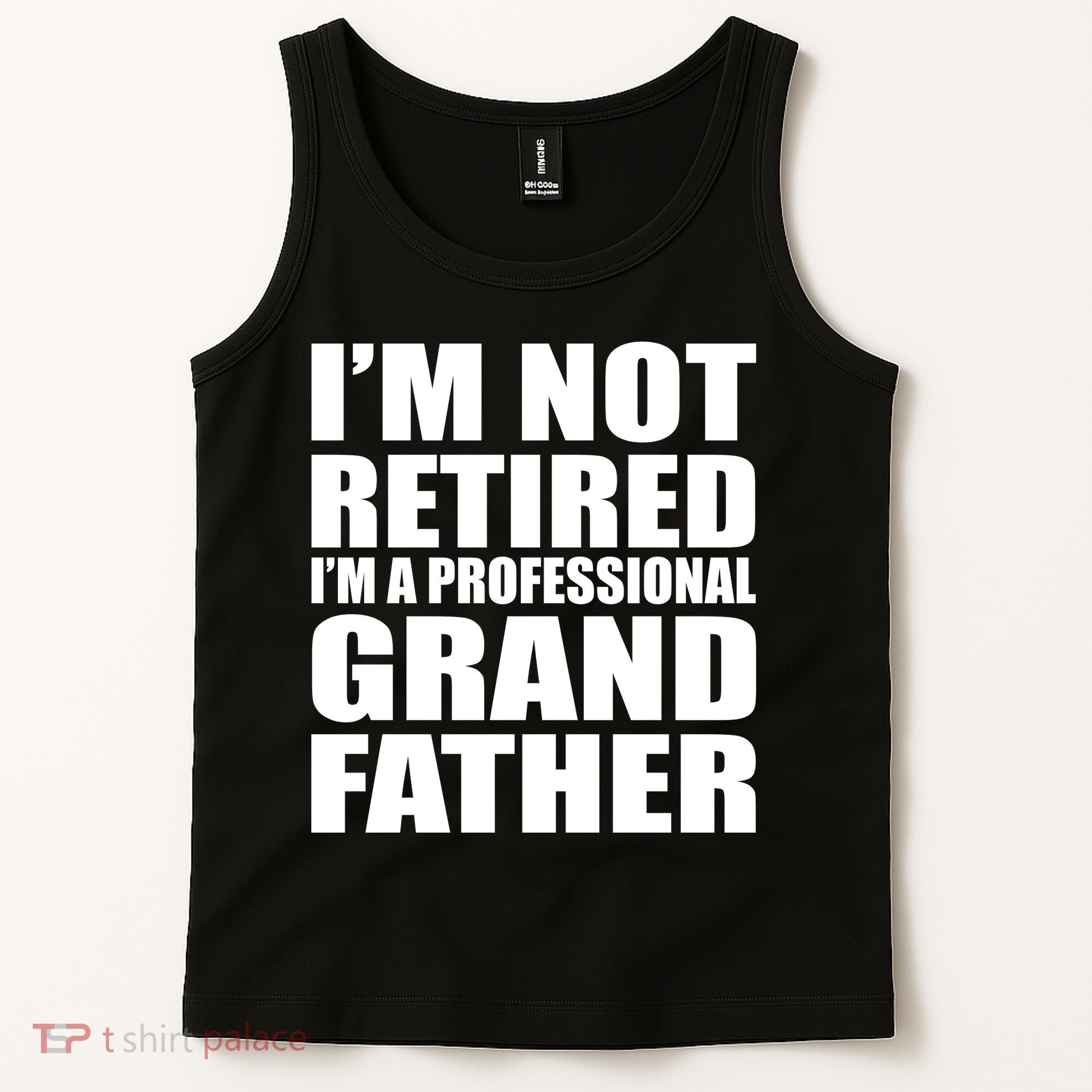 Not Retired I'm A Professional Grandfather Tank Top