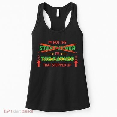 Not The Step Father Quote Women's Tank Top