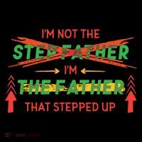 Not The Step Father Quote Baby Bodysuit thumb 2