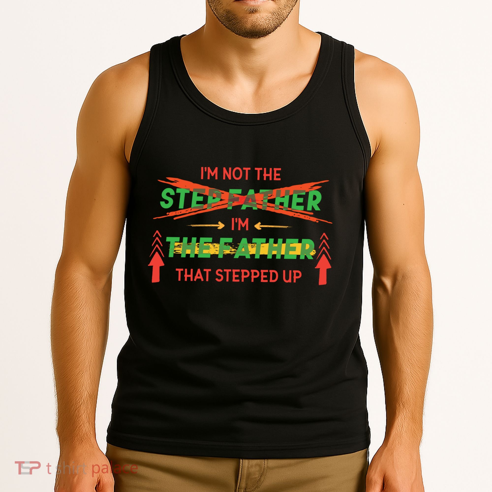 Not The Step Father Quote Tank Top