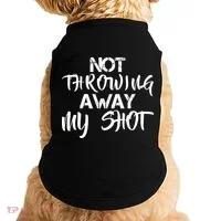 Not Throwing Away My Shot Doggie Tank thumb 0