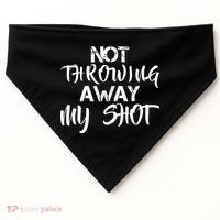 Not Throwing Away My Shot USA-Made Doggie Bandana thumb 0
