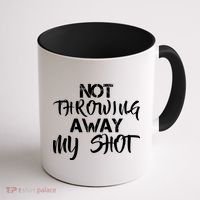 Not Throwing Away My Shot Coffee Mug thumb 1