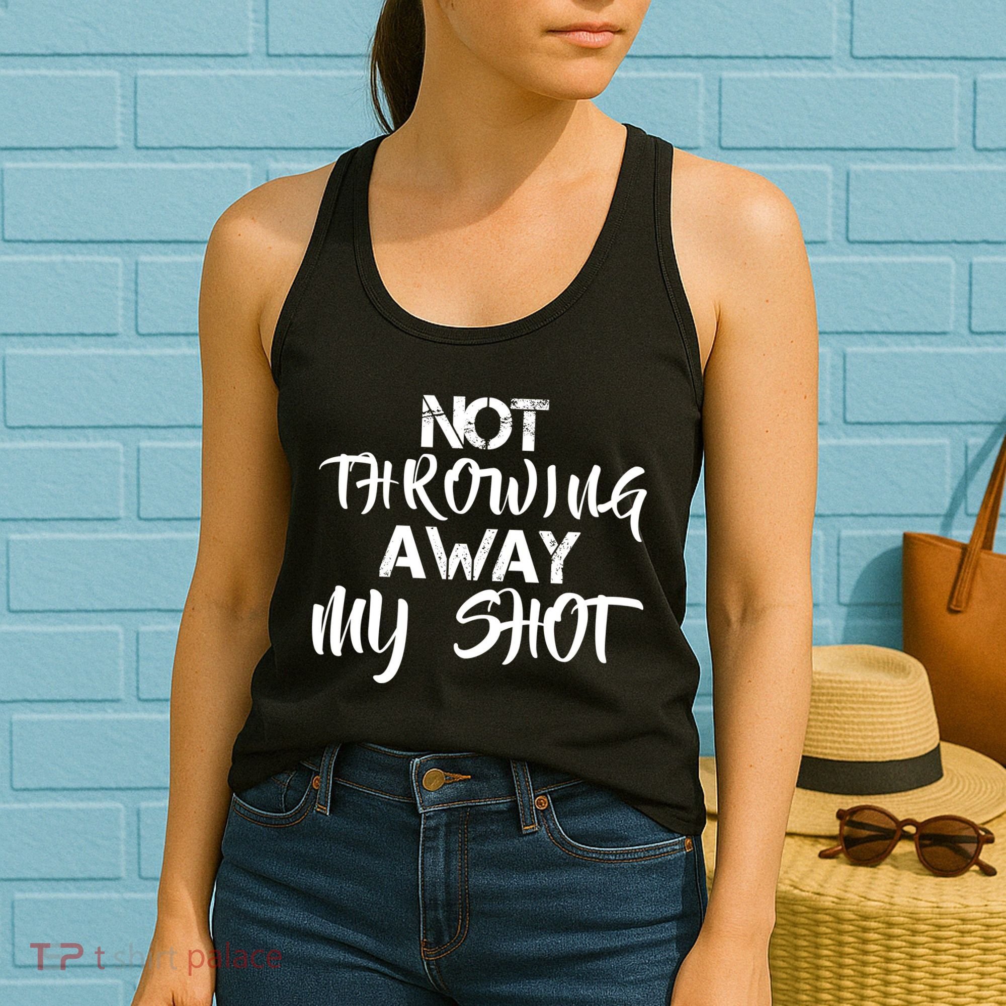 Not Throwing Away My Shot Women's Tank Top