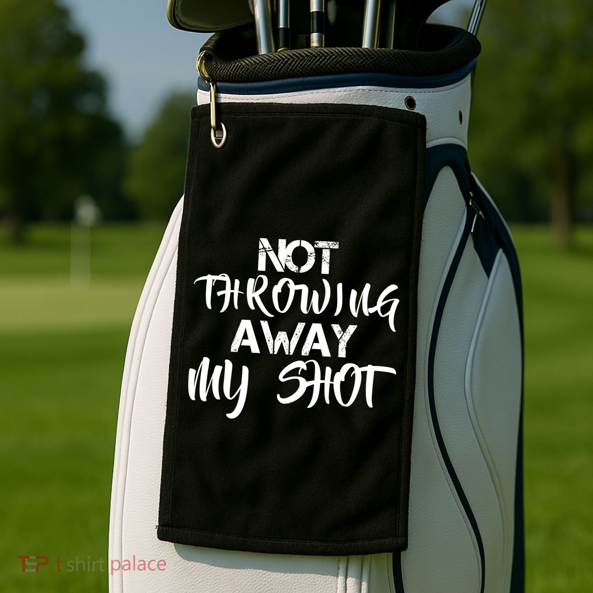 Not Throwing Away My Shot Golf Towel