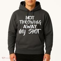 Not Throwing Away My Shot Hoodie thumb 2