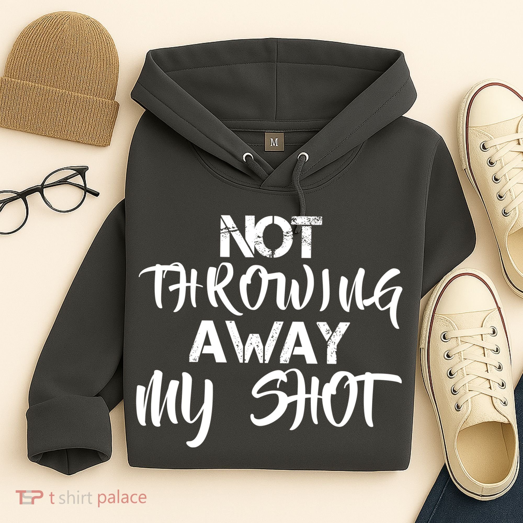 Not Throwing Away My Shot Hoodie