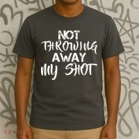 Not Throwing Away My Shot T-Shirt thumb 3