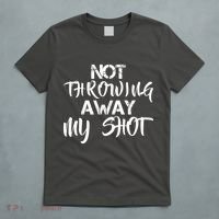 Not Throwing Away My Shot T-Shirt thumb 5