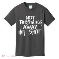 Not Throwing Away My Shot Kids T-Shirt thumb 0