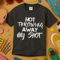 Not Throwing Away My Shot Kids T-Shirt thumb 3