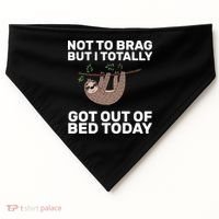 Not To Brag Got Out of Bed USA-Made Doggie Bandana thumb 0