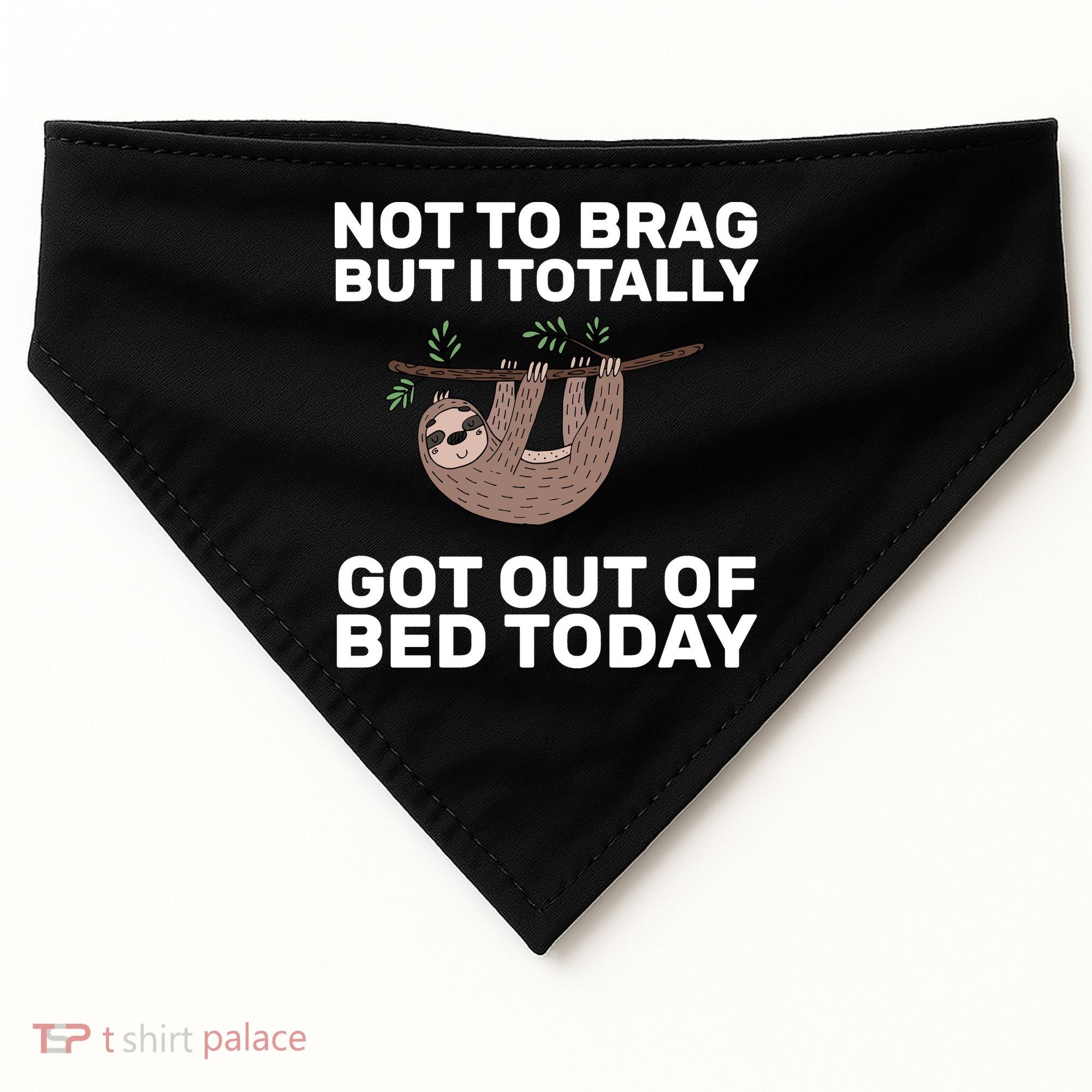 Not To Brag Got Out of Bed USA-Made Doggie Bandana