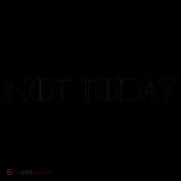 Not Today Coffee Mug thumb 5