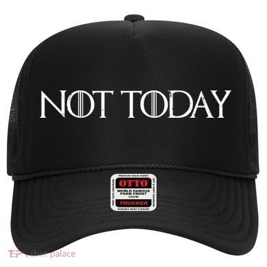 Not Today Hat