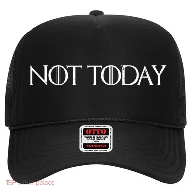 Not Today Hat