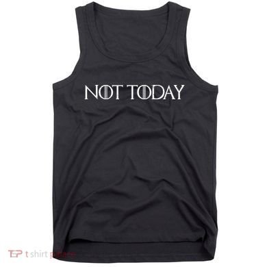 Not Today Tank Top