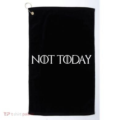 Not Today Golf Towel