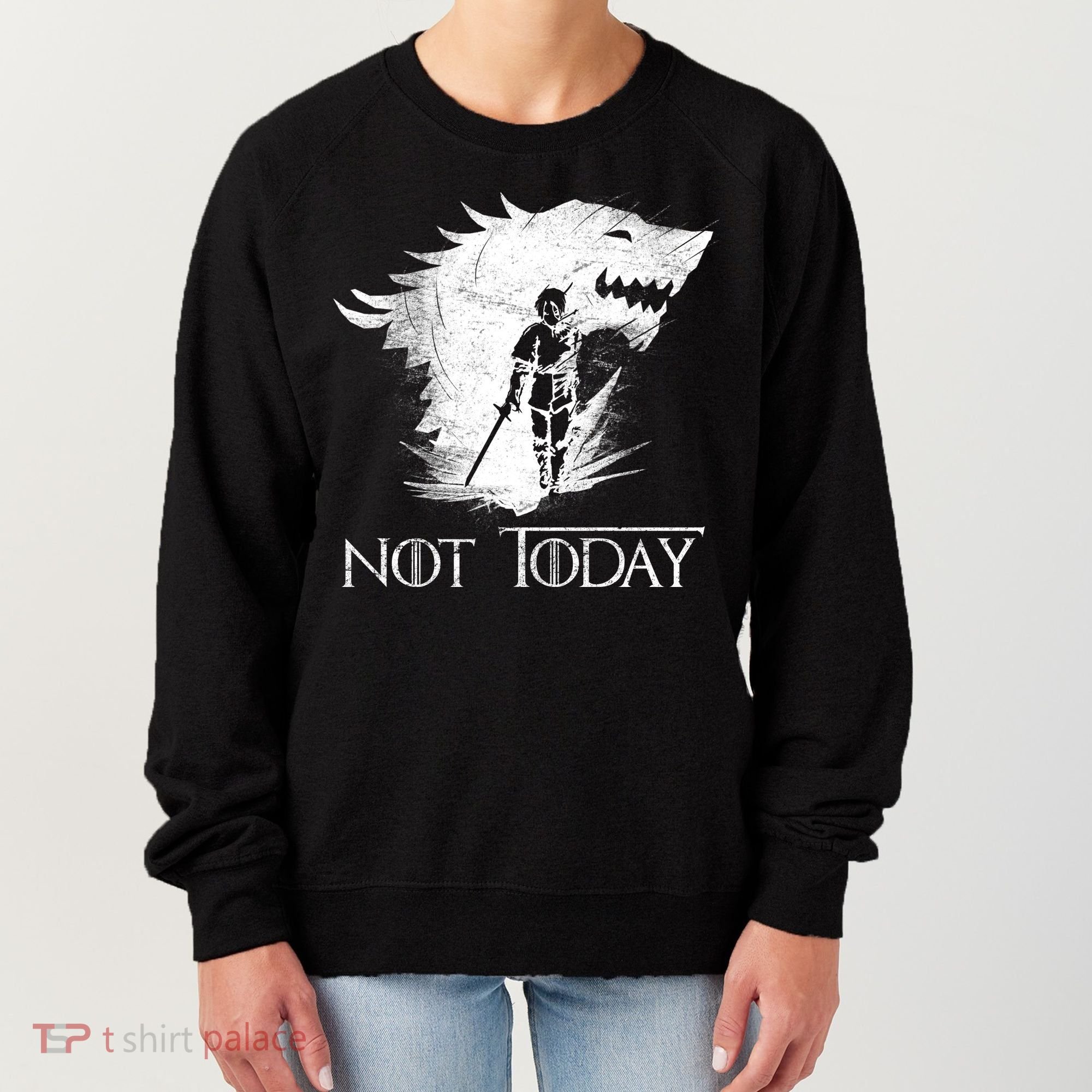 Not Today Arya Wolf Women's Sweatshirt